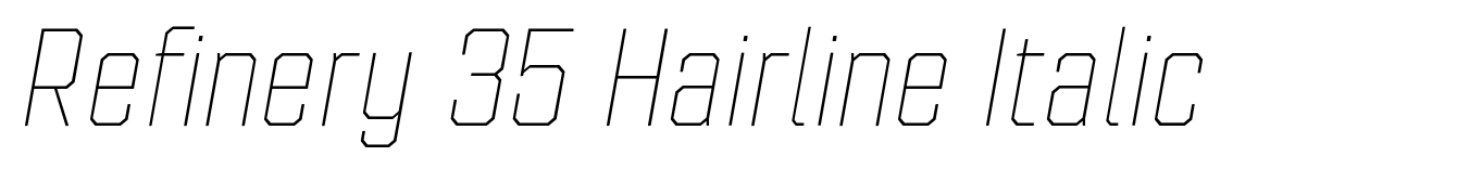 Refinery 35 Hairline Italic